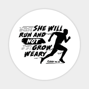 she will run and not grow weary she will soar on wings like eagles she will run and not grow weary shirt Magnet